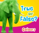 True or False? Colours - eBook