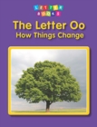 The Letter Oo: How Things Change - Book