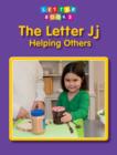 The Letter Jj: Helping Others - Book