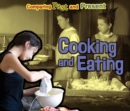 Cooking and Eating : Comparing Past and Present - Book