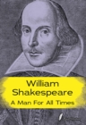William Shakespeare : A Man for all Times - Book
