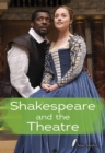 Shakespeare and the Theatre - eBook