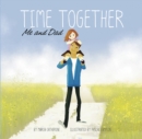 Time Together: Me and Dad - Book