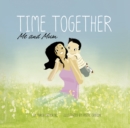 Time Together: Me and Mum - Book