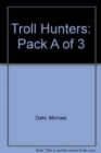 Troll Hunters Pack A of 3 - Book