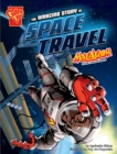 The Amazing Story of Space Travel : Max Axiom STEM Adventures - Book