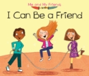 I Can Be a Friend - Book