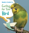 Beaky's Guide to Caring for Your Bird - eBook