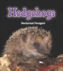 Hedgehogs : Nocturnal Foragers - eBook