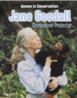 Jane Goodall : Chimpanzee Protector - Book