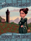 Really, Rapunzel Needed a Haircut! : The Story of Rapunzel as Told by Dame Gothel - eBook