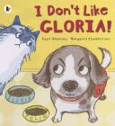 I Don't Like Gloria! - Book