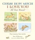 Guess How Much I Love You All Year Round - Book