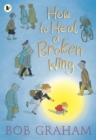 How to Heal a Broken Wing - Book