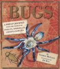 Bugs : A Pop-up Journey into the World of Insects, Spiders and Creepy-crawlies - Book
