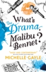 What's the Drama, Malibu Bennet? - Book