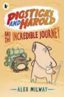 Pigsticks and Harold and the Incredible Journey - Book