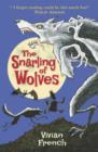 The Snarling of Wolves : The Sixth Tale from the Five Kingdoms - Book