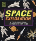 Space Exploration: A Three-Dimensional Expanding Pocket Guide - Book