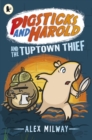 Pigsticks and Harold and the Tuptown Thief - Book