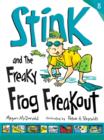 Stink and the Freaky Frog Freakout - eBook