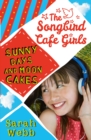 Sunny Days and Moon Cakes (The Songbird Cafe Girls 2) - Book