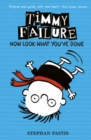 Timmy Failure: Now Look What You've Done - Book
