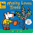 Maisy Loves Trees: A Maisy's Planet Book - Book