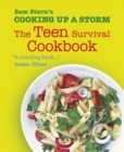 Cooking Up a Storm : The Teen Survival Cookbook - Book