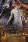 The Mortal Instruments 6: City of Heavenly Fire - eBook