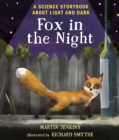 Fox in the Night: A Science Storybook About Light and Dark - Book