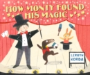 How Monty Found His Magic - Book