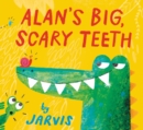 Alan's Big, Scary Teeth - Book