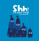 Shh! We Have a Plan - Book