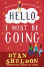 Hello, I Must Be Going - Book