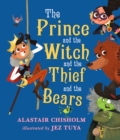 The Prince and the Witch and the Thief and the Bears - Book