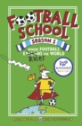 Football School Season 1: Where Football Explains the World - Book