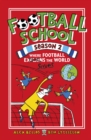 Football School Season 2: Where Football Explains the World - Book