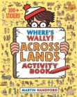 Where's Wally? Across Lands : Activity Book - Book