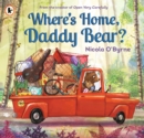 Where's Home, Daddy Bear? - Book