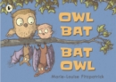 Owl Bat Bat Owl - Book