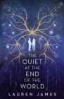 The Quiet at the End of the World - Book