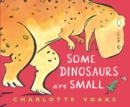Some Dinosaurs Are Small - Book