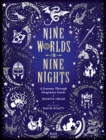 Nine Worlds in Nine Nights: A Journey Through Imaginary Lands - Book