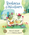 Baabwaa and Wooliam : A Tale of Literacy, Dental Hygiene, and Friendship - Book