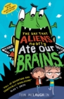 The Day That Aliens (Nearly) Ate Our Brains - eBook