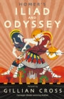 Homer's Iliad and Odyssey : Two of the Greatest Stories Ever Told - Book