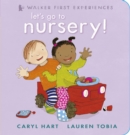 Let's Go to Nursery! - Book