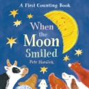 When the Moon Smiled : A First Counting Book - Book