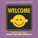 Welcome: A Mo Willems Guide for New Arrivals - Book